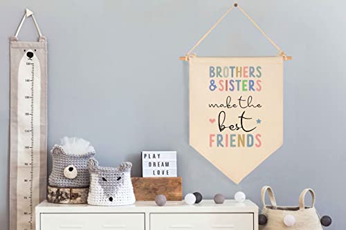 Brothers and Sisters Make The Best Friends- Canvas Hanging Pennant Flag Banner Wall Sign Decor Gift for Nursery Baby Kids Girl Boy Teen Bedroom Playroom Front Door- Birthday Christmas Gift - PUF HOUSE